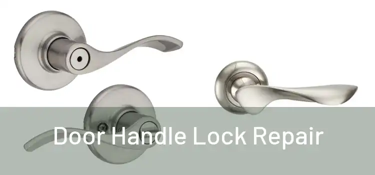 Door Handle Lock Repair